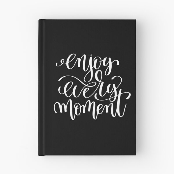 Item preview, Enjoy Every Moment Inspirational Quotes designed and sold by ProjectX23.