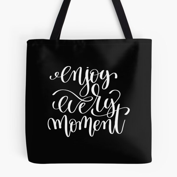 Item preview, Enjoy Every Moment Inspirational Quotes designed and sold by ProjectX23.