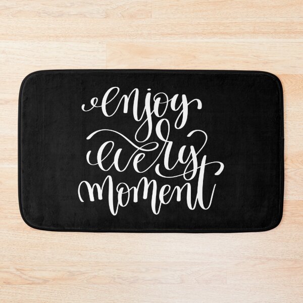 Item preview, Enjoy Every Moment Inspirational Quotes designed and sold by ProjectX23.