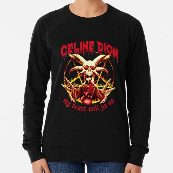 celine dion sweatshirt