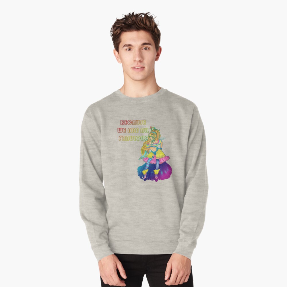 Galaxy Queen. We Are All Fabulous Pullover Sweatshirt