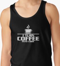 I turn coffee into Code Tank Top