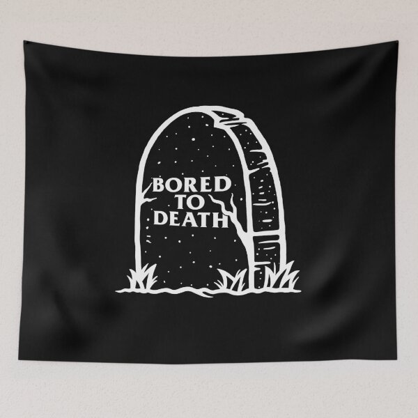 Item preview, Bored To Death designed and sold by Yipptee Shirts.
