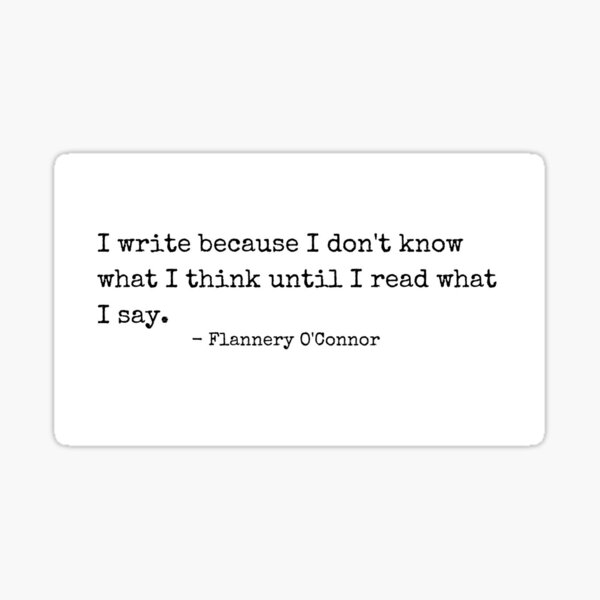 Flannery O'Connor Quote Sticker