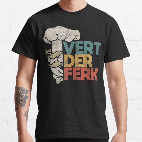 Vert Der Ferk Classic T-Shirt