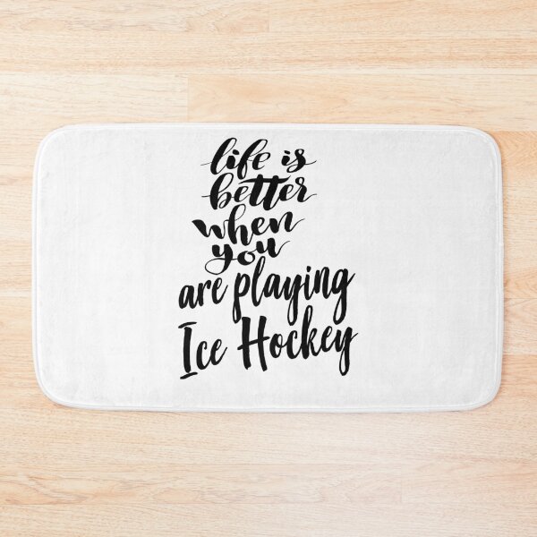 Item preview, Life is Better When You Are Playing Ice Hockey designed and sold by ProjectX23.