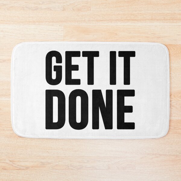 Item preview, Get It Done - White designed and sold by CWolff.