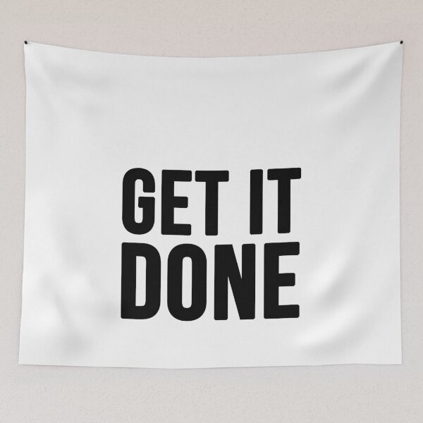 Item preview, Get It Done - White designed and sold by CWolff.