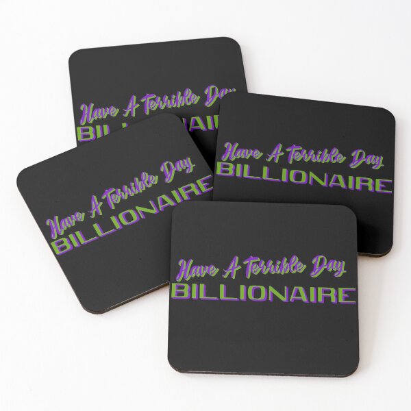 Item preview, Have A Terrible Day Billionaire Funny Political designed and sold by CharJens.