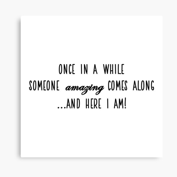 once in a while sticker Canvas Print