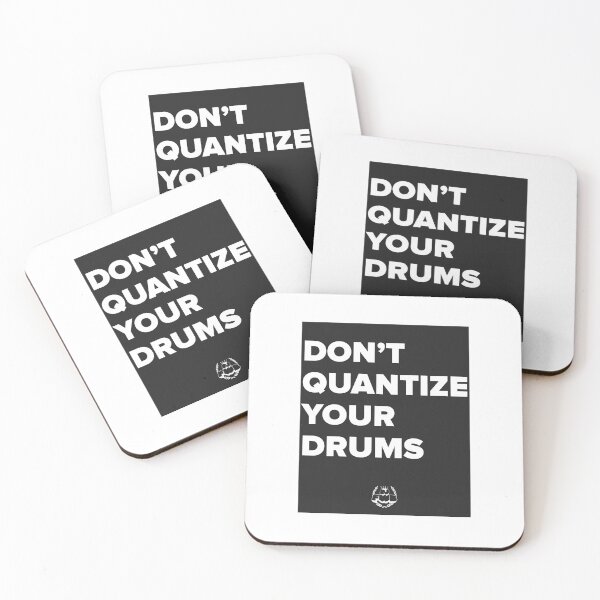 Item preview, Don’t Quantize Your Drums  designed and sold by THEVO.