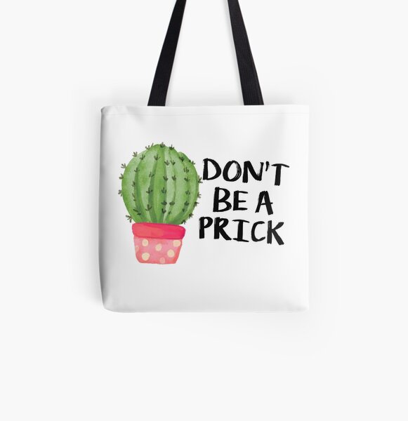 Cactus Don't Be a Prick Sticker Tote Bag All Over Print Tote Bag
