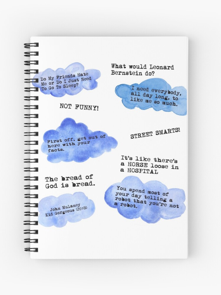 John Mulaney Quotes Kid Gorgeous Spiral Notebook By Nochillaly Redbubble