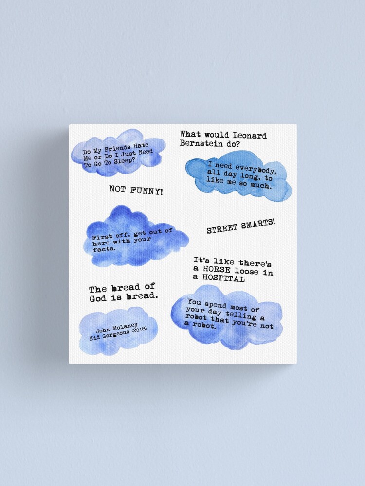 John Mulaney Quotes Kid Gorgeous Canvas Print By Nochillaly Redbubble