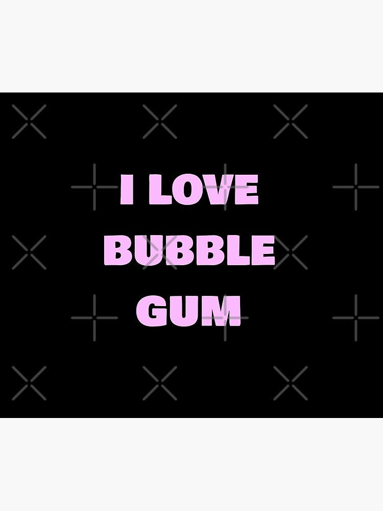 Disover  i love bubble gum Shower Curtain