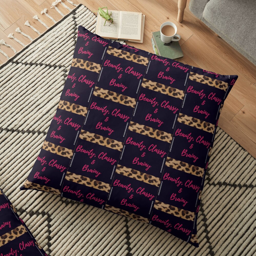 Beauty, Classy & Brainy Floor Pillow