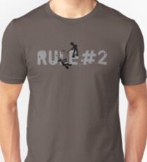 Rule 2 Unisex T-Shirt