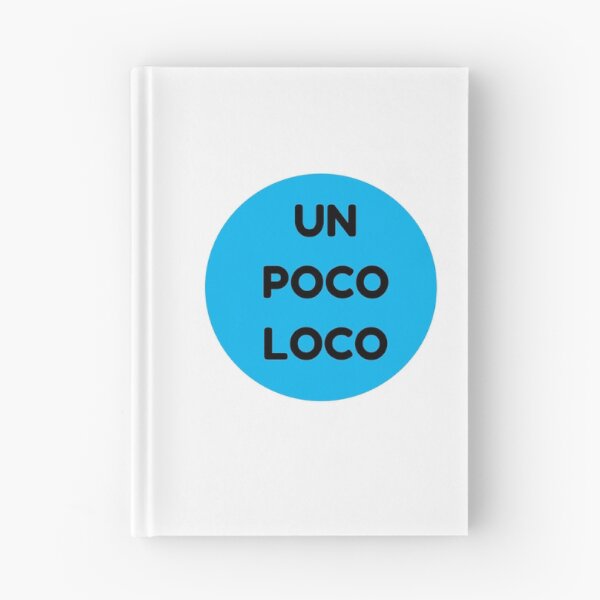 Item preview, UN POCO LOCO [BLUE] designed and sold by Inspirationmotivation.