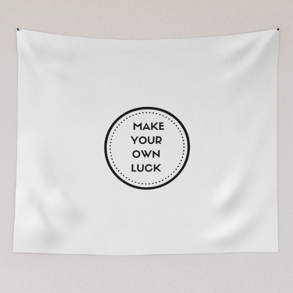 Item preview, MAKE YOUR OWN LUCK designed and sold by Inspirationmotivation.