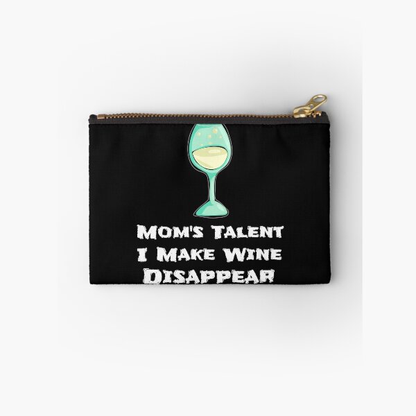 Item preview, Mom's Talent, I Make Wine Disappear, Mom Wine Drinker Liquor Lovers designed and sold by treasures83.
