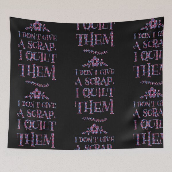 Item preview, I Don't Give A Scrap, I Quilt Them, Sewing Fans, Quilting Gifts designed and sold by treasures83.