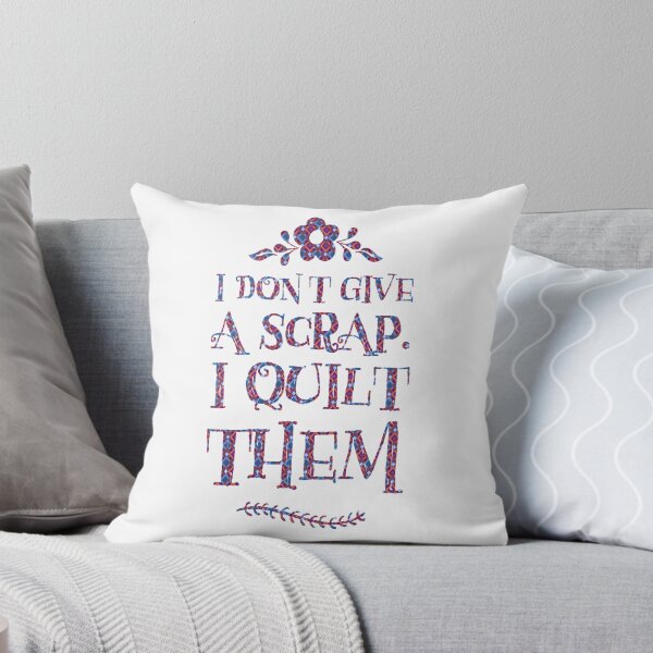 Item preview, I Don't Give A Scrap, I Quilt Them, Sewing Fans, Quilting Gifts designed and sold by treasures83.