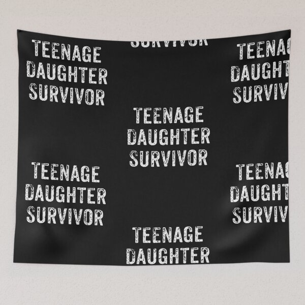 Item preview, Teenage Daughter Survivor Funny Parents Gifts designed and sold by treasures83.