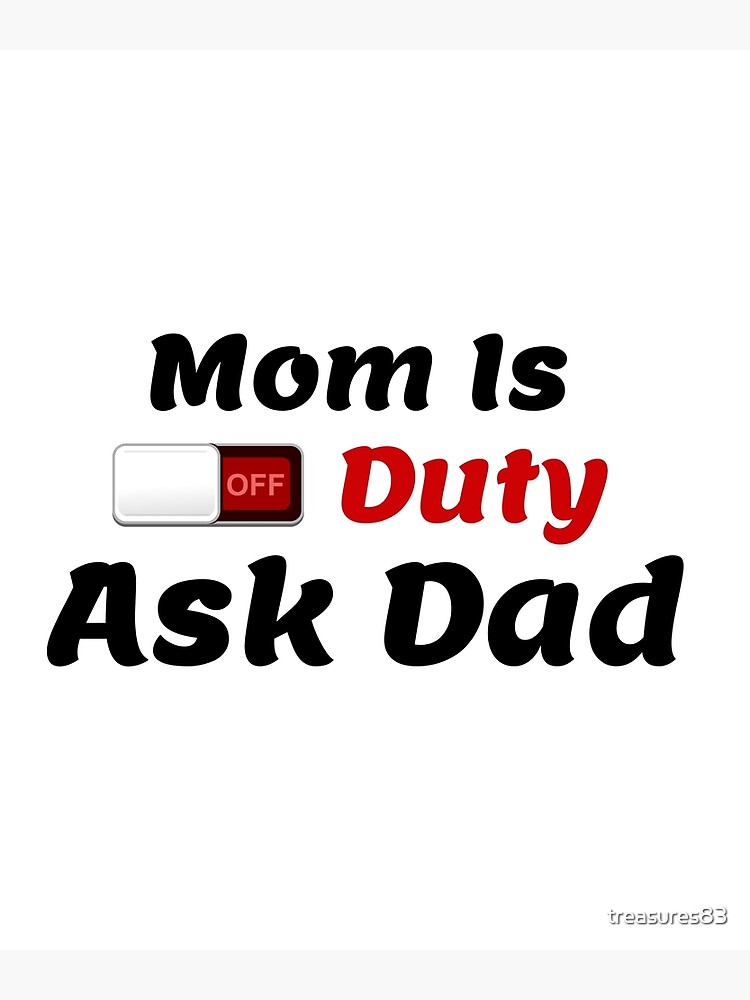 Off Duty Mom | Greeting Card Off Duty Mom | Greeting Card