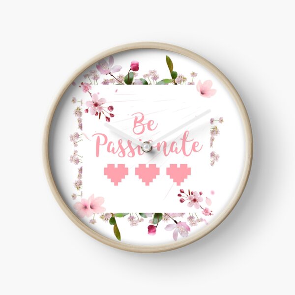 Be Passionate Clock