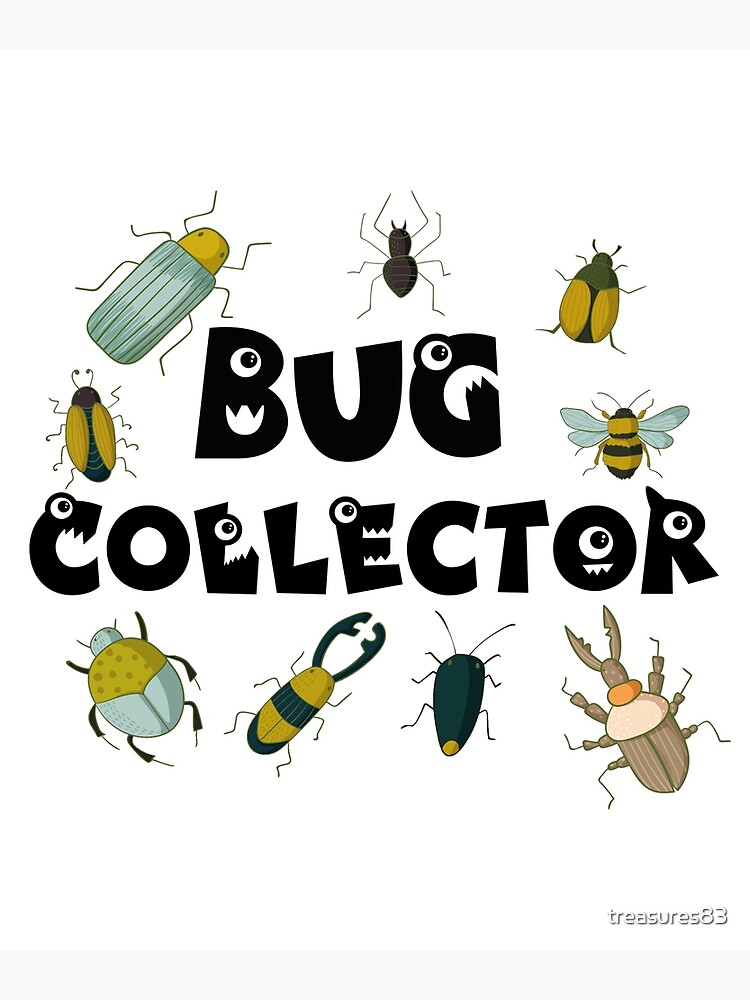 Bug Collector Insects Bugs Night Crawlers Beetles Lovers | Art Print