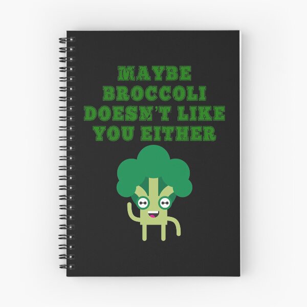 Item preview, Funny Maybe Broccoli Doesn't Like You Either Humor Savage Vegetables Sassy Broccoli designed and sold by treasures83.