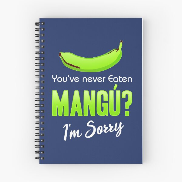 Item preview, You've never eaten Mangú? I'm Sorry. designed and sold by AricHutfles.