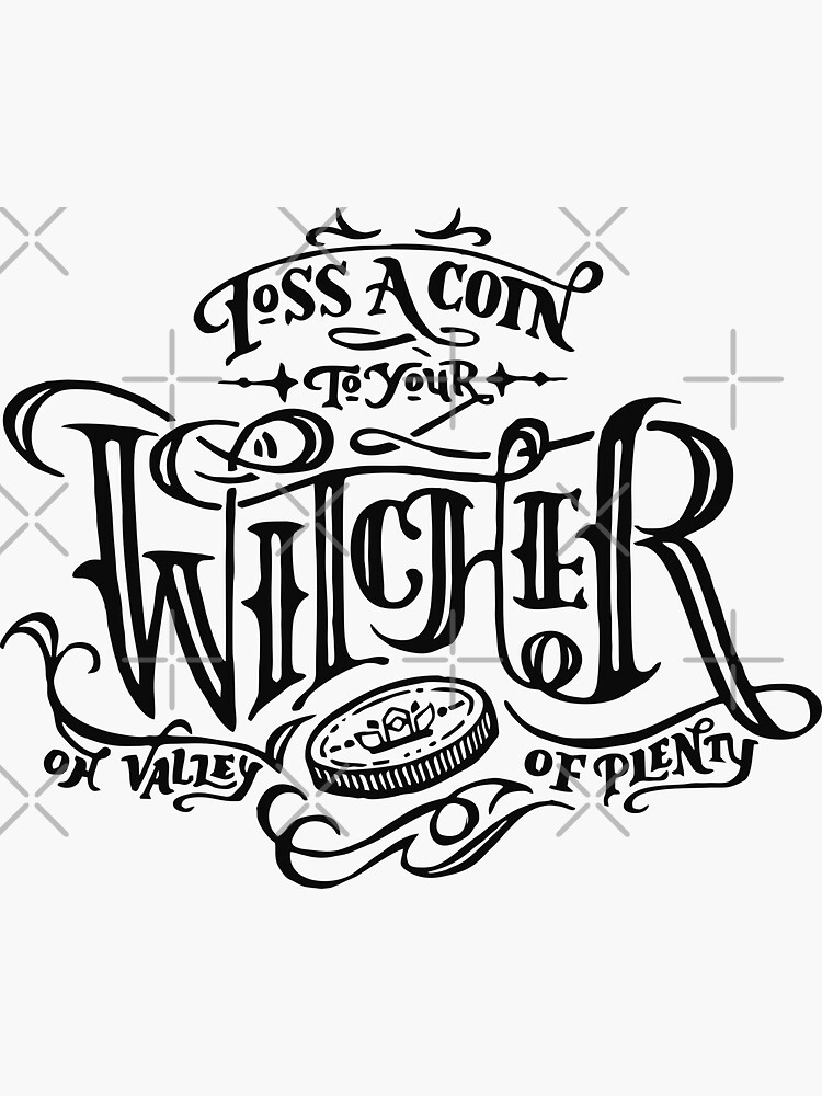 Toss A Coin To Your Witcher Black Sticker