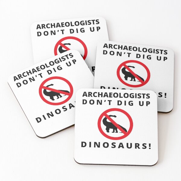 Item preview, Archaeologists Don't Dig Up Dinosaurs designed and sold by MadPanda.