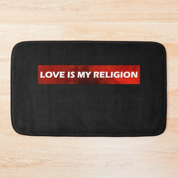 Item preview, Love Is My Religion designed and sold by HiddenStar02.