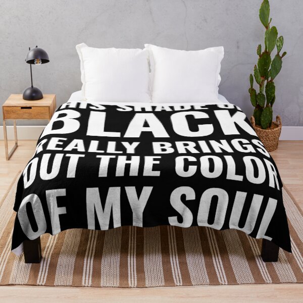 Item preview, This shade of black really brings out the color of my soul designed and sold by mivpiv.