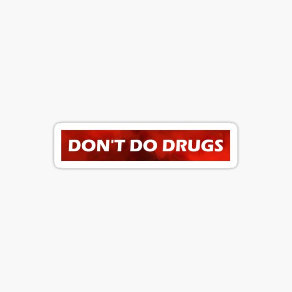 Item preview, Don't Do Drugs  designed and sold by HiddenStar02.