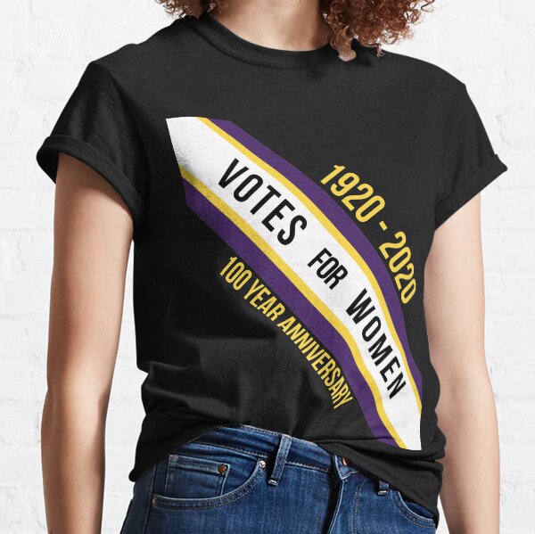 Women Right To Vote USA 100 Years Suffrage 19th Ammendment Classic T-Shirt