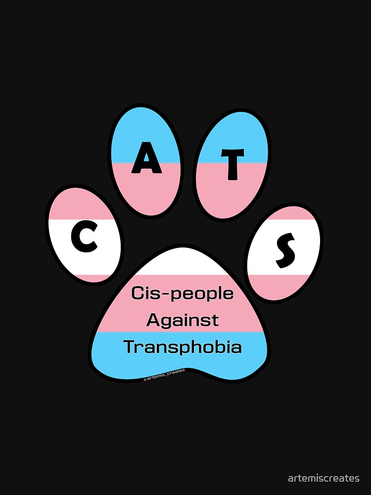 CATS - Cis-people Against Transphobia by artemiscreates