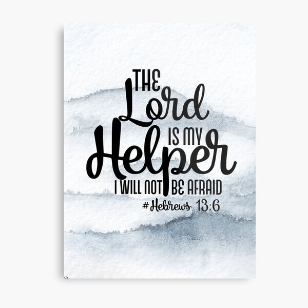 Item preview, The Lord is my Helper #Hebrews 13:6 designed and sold by MJDezigns.