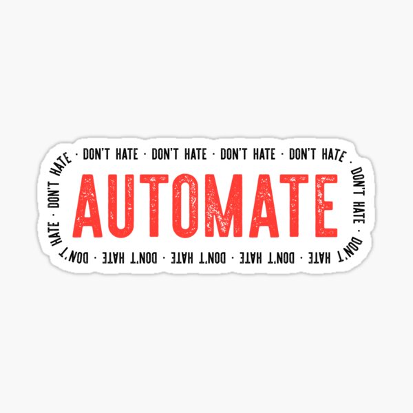 Item preview, Don't Hate, Automate designed and sold by adidabu.