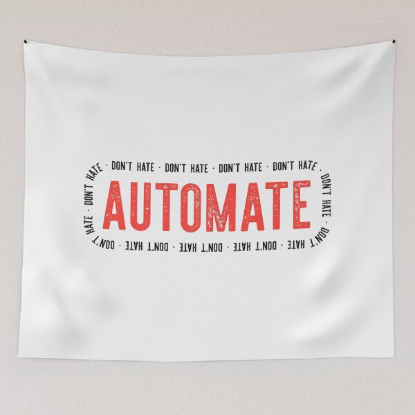 Item preview, Don't Hate, Automate designed and sold by adidabu.