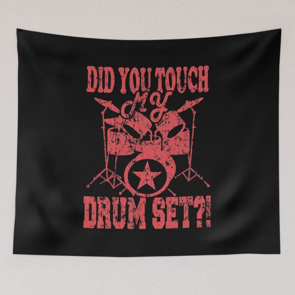 Item preview, Did You Touch My Drum Set designed and sold by Spoof-Tastic.