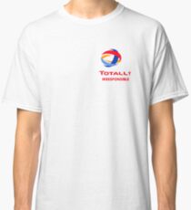 Totallly irresponsible Classic T-Shirt