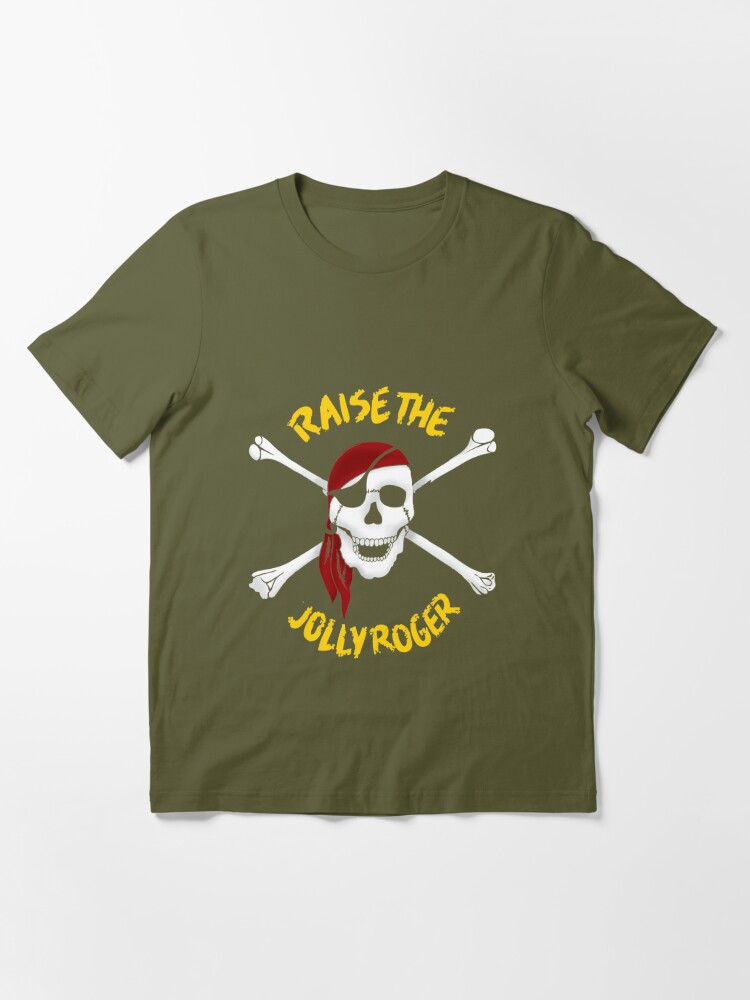 YinzerTraditions Raise The Jolly Roger T-Shirt