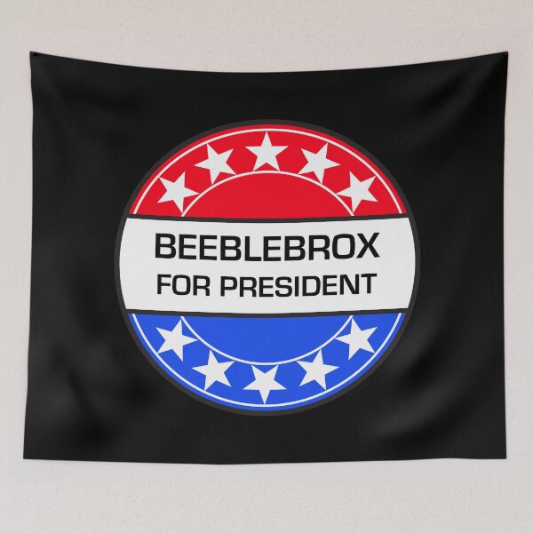 Item preview, BEEBLEBROX FOR PRESIDENT designed and sold by phigment-art.