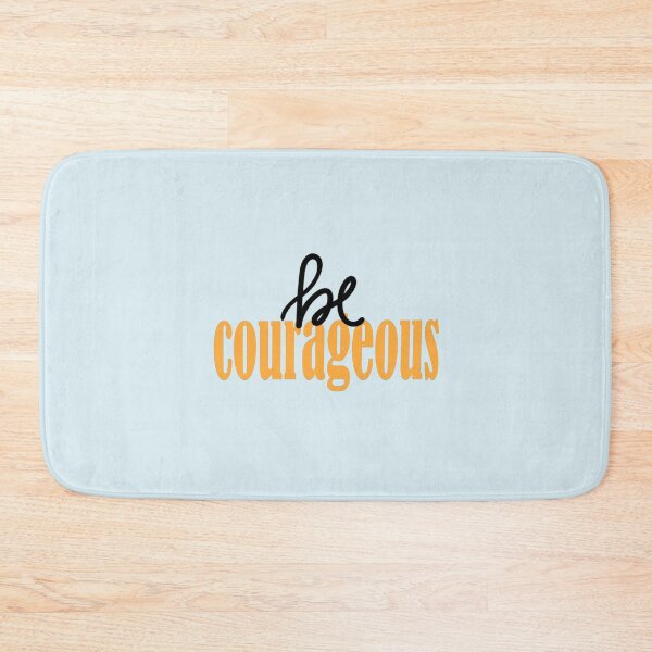 Item preview, be COURAGEOUS designed and sold by annareneetion.