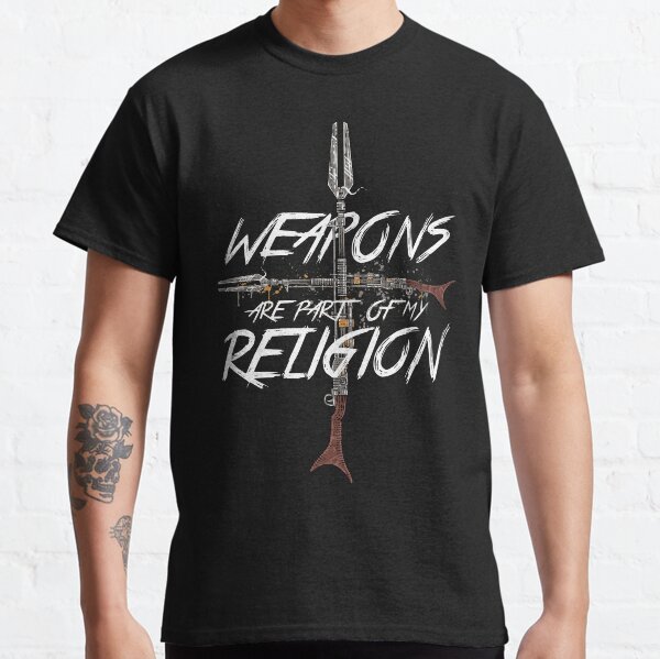 Weapons of my religion Classic T-Shirt