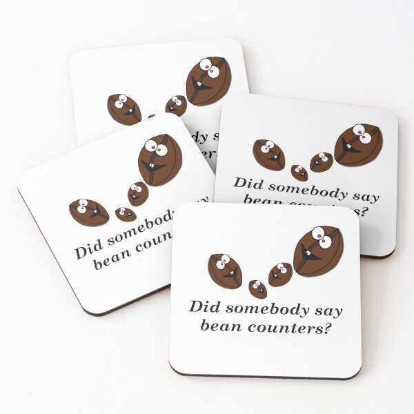 Item preview, Did somebody say bean counters?? designed and sold by rgsblo.