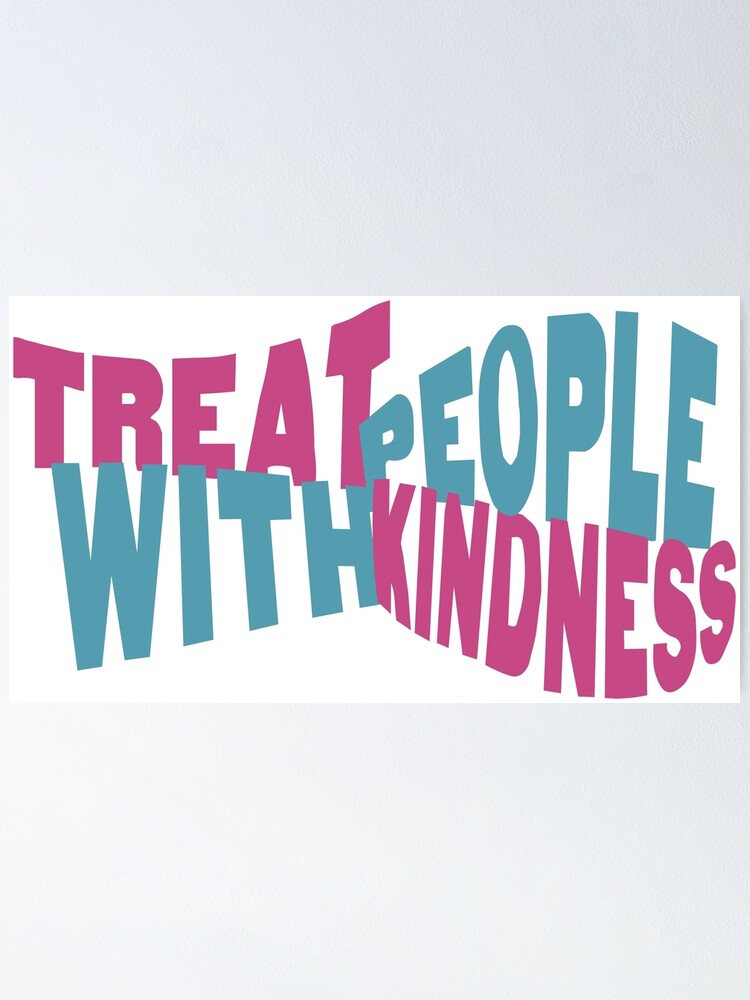 Harry Styles Fine Line Treat People With Kindness Poster By Abbykolody Redbubble